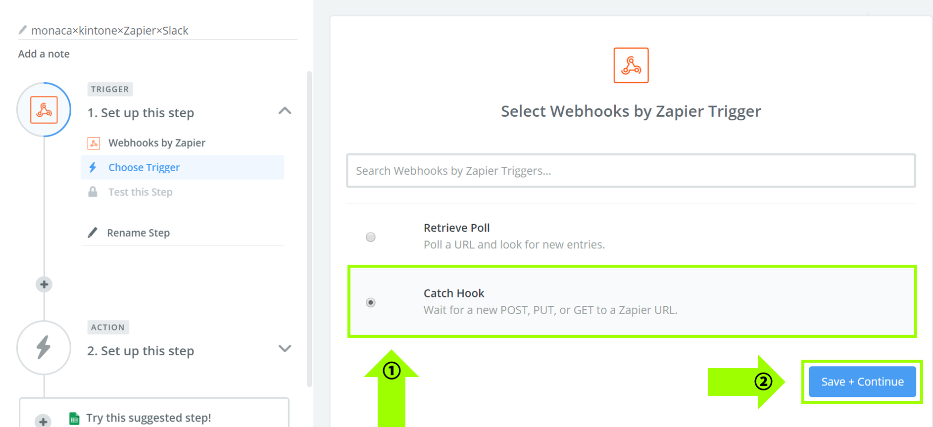 「Choose Trigger」で「Catch Hook」を選択し、「Save + Continue」をクリックする画面